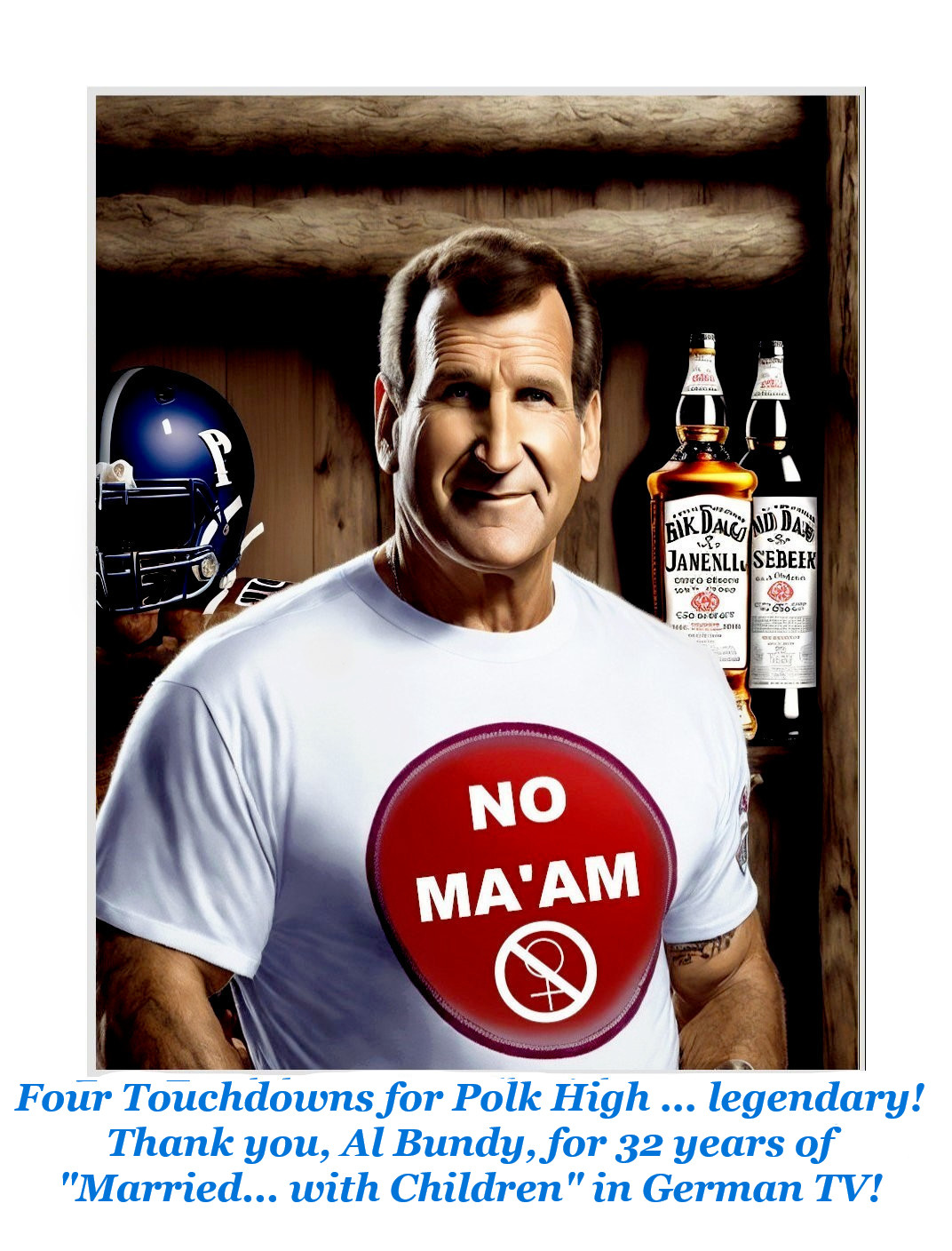 Smiling man in "NO MA'AM" t-shirt with football items