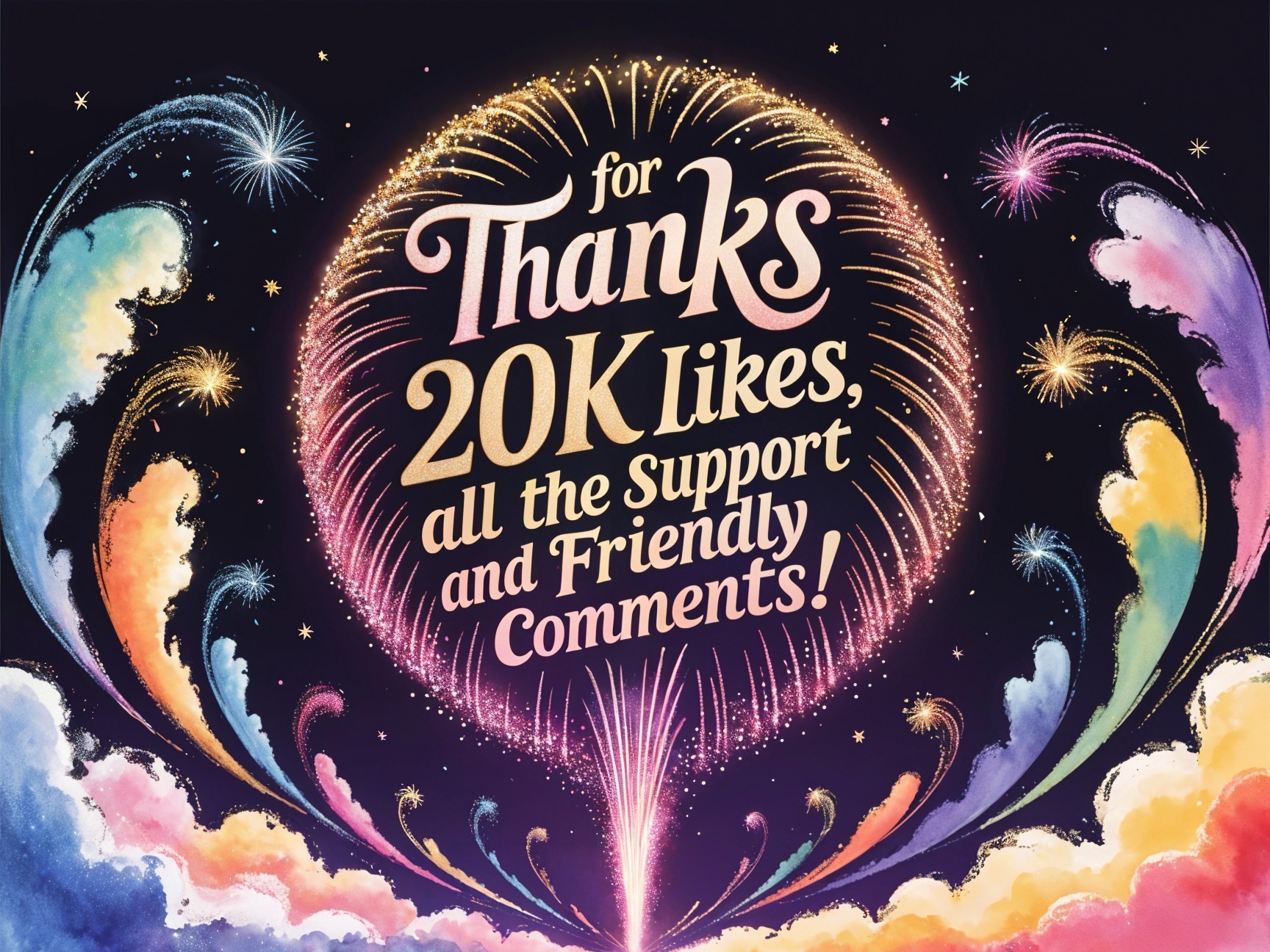 Colorful Fireworks Celebrate 20,000 Likes and Gratitude